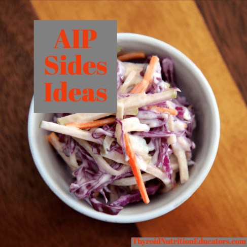 AIP Side Ideas | Thyroid Nutrition Educators