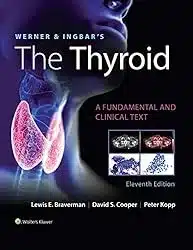 Cover of the textbook Werner & Ingbar's The Thyroid (Werner and Ingbars the Thyroid) 11th Edition | Thyroid Nutrition Educators